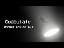 COAGULATE | Unreal Engine 5.4