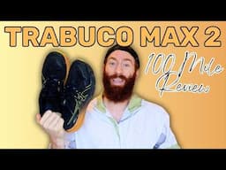 Asics Trabuco Max 2 | 100 Mile Shoe Review