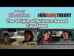 The Origin of Sheldon’s Science-based Car Game | The Coopers