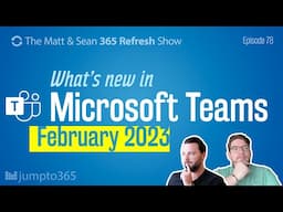 What’s new in Microsoft Teams for February 2023