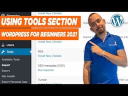 How To Use Tools Section Inside Of WordPress 2021 - WordPress Tutorials For Beginners