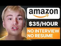 $35 Per Hour Jobs Anyone Can Do at Amazon (2024) No Interview No Resume