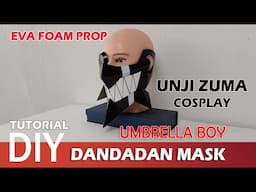 Dandadan Umbrella boy Mask Unji Zuma Cosplay prop tutorial (Futa Zuma brother)