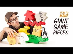 How to Make Giant Game Pieces | Board Game Upgrade DIY