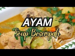 Ayam Soup Berempah