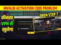 invalid Activation Code Problem Free Fire Advance Server Problem Solution| Free Fire New ob48 Update