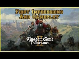 Kingdom Come Deliverance 2 First Impressions and Gameplay