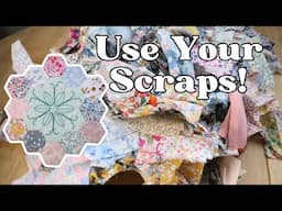 Get the Scrappy Look - Tips for scrappy patchwork and how to organise and keep on top of scraps