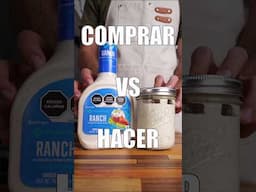 Comprar o Hacer: Aderezo Ranch