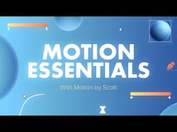 Motion Essentials - Beginner Motion Design Course