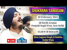 Live ! Kirtan Bhai Jagjeet Singh Ji Babiha | Shukrana Samagam Punjabi bagh (02 Feb 2025)