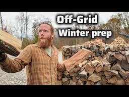 Preparing for Winter on our OFF-GRID Homestead