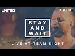 Stay and Wait - Live at Team Night 2013 | Hillsong UNITED