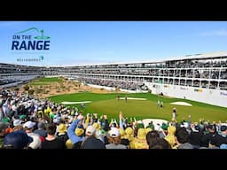 Live: On the Range from the WM Phoenix Open