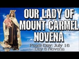 OUR LADY OF MOUNT CARMEL NOVENA : Day 6