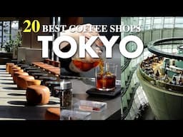 BEST 20 MUST-VISIT ULTIMATE COFFEE SHOPS IN TOKYO,JAPAN｜Japan Travel Guide 2025