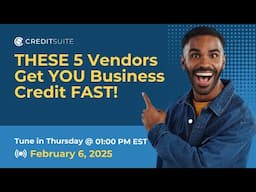 THESE 5 Vendors Get YOU Business Credit FAST!