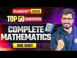 TOP 50 Question || Complete MATHEMATICS🔥 || Class 10th BOARDS⚡️