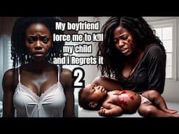 My Wicked Boyfriend Force me to K!ll My Baby and this Happen #africantales #africanfolktales