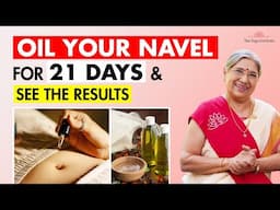 Navel Oiling for 21 Days: Fix Digestion, Glowing Skin & Hormonal Balance Naturally