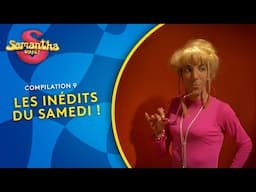 💛 Samantha Oups ! 🤩 Les inédits du Samedi ! [Compilation 10]