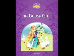 Oxforf Classic Tales - Level 04 - The Goose Girl