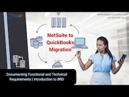 NetSuite to QuickBooks Migration Documenting Functional and Technical Requirements  Intro to BRD