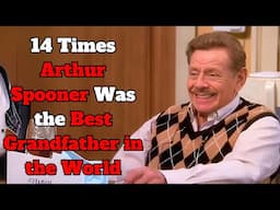 14 Times Arthur Spooner Was the Best Grandfather in the World | The King of Queens