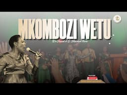 Dr. Sarah K & Shachah team - MKOMBOZI WETU