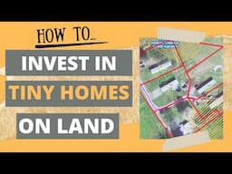 Investing in Real Estate for Tiny Homes