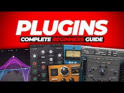 The Ultimate Beginners Guide to Plugins!