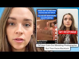 TikToker Calls Out Wedding Photographer But Then Faces Backlash