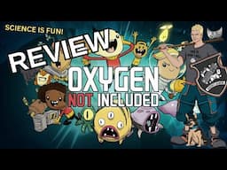 The Genius Design of Oxygen Not Included - A Review