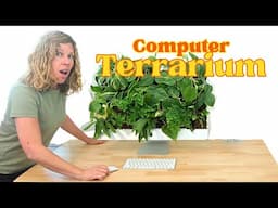 Transforming a Broken Computer into a Living Terrarium