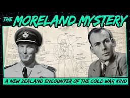 The Moreland Mystery: A New Zealand Encounter of the Cold War Kind