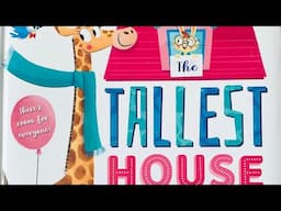 The Tallest House On The Street (Children’s Book Read Aloud)