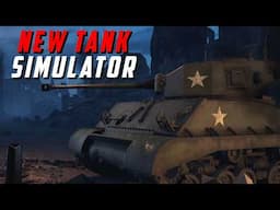 New WW2 Tank Sim! || Sherman Commander!