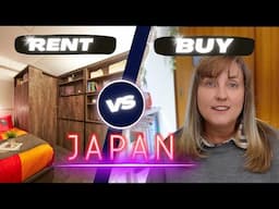 Why I decided to BUY not RENT in Japan