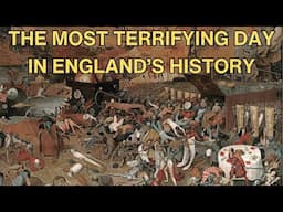 The Most Terrifying Day In England's History