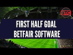 Create Your Own First Half Goal Strategy for Betfair Trading Guide