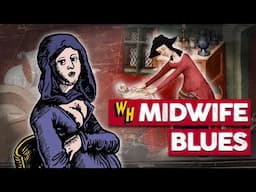 The Unexpected History Of Midwives