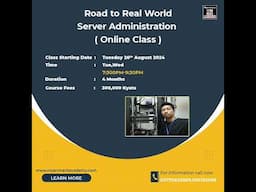 Road to Real WorldServer Administration Online Classwill open in August 2024(Sunday Only)