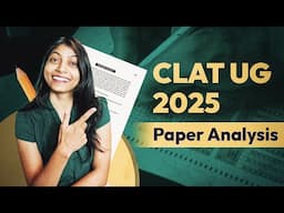 CLAT UG 2025 | Paper Analysis