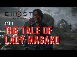 Ghost of Tsushima: The Tale of Lady Masako