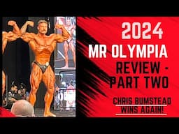 Bodybuilding Legends Podcast #317 - 2024 Mr Olympia Review, Part Two