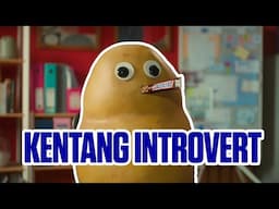 KENTANG KOK INTROVERT?!