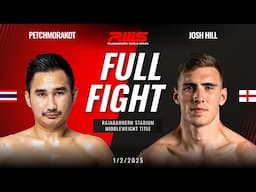 Full Fight l Petchmorakot vs Josh Hill I RWS