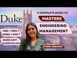 What is Masters in Engineering Management (MEM)? | Duke University | Complete Guide | Ayushi Agrawal