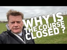 why is your golf course closed ??