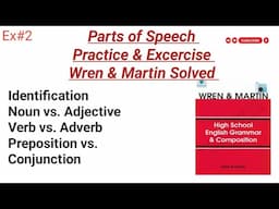 Parts of Speech Exercise 2| Wren & Martin Exercise 2 Solved| Identification of Parts of Speech